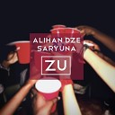 Alihan Dze feat Saryuna - Zu