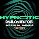 Paul Oakenfold Azealia Banks - Hypnotic Blklght Remix
