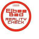 Elbee Bad - Reality Check Tekel Mix