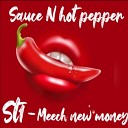St1 feat Meech New Money - Sauce N Hot Pepper