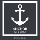 Rahul Gohil - Anchor Tap Bottle