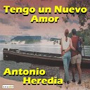 Antonio Heredia - Me acostumbre sin ti