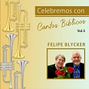 Felipe Blycker - Amor a Ti