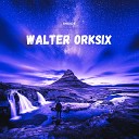 Walter Orksix - Inside Radio edit