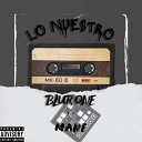 Blur one feat Mane - Lo Nuestro