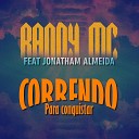 Bandy mc feat Jonathan Almeida - Correndo para Conquistar