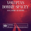 VOLUPTAS Bonnie Spacey - Nuit Obscure Malandra Jr Remix