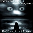 wntrsdrms - Hallucinations feat smertelniy keril