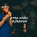 Djrango - Otro Nivel
