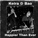Keira Bao - Happier Than Ever