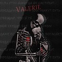 VALERIE - Мое сердце бьется к твоему (prod. by postradal)