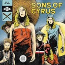 Sons of Cyrus - I Need You Baby