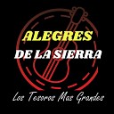 Alegres De La Sierra - Los Tesoros Mas Grandes