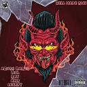 Aguss Bares Bul Muzzy ckr ROY - HELL MODE REMIX