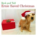 Beck and Tall - Ernie Saved Christmas