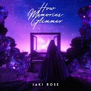 Jaki Rose - For Only a Moment