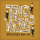 Trio Koko - Esplanada Way 797