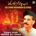 Agha Syed Meher Ali Shah - Yeh Ummati They Dushman
