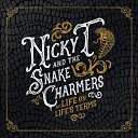 Nicky T and the Snake Charmers - The Way She Moves