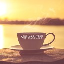 Morning Jazz Background Club - New Energy is Coming