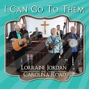 Lorraine Jordan Carolina Road - Jesus Hold My Hand