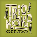 Trio Koko - Gildo