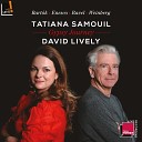 Tatiana Samouil David Lively - Sonate No 3 dans le caract re populaire roumain pour violon et piano in A Minor Op 25 III Allegro con brio ma non…