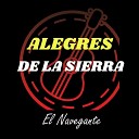 Alegres De La Sierra - El Navegante
