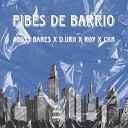 Aguss Bares D urii ckr ROY - PIBES DE BARRIO