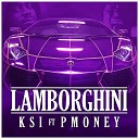 KSI feat P Money - Lamborghini
