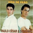 Paulo C sar Serginho - Eu Vou Pro Belel u