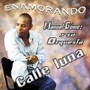 Manuel G mez y Su Orquesta Calle Luna - Para llorar