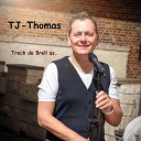 TJ Thomas - Om Heimw ch es et d ster