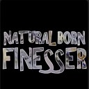 Kiiing Phresh - Natural Born Finesser