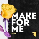 F Lka - Make for Me