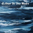 SOUNDS 7 - El Amor De Una Madre