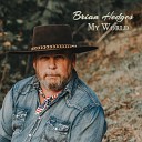 Brian Hedges - I m Back Where I Started All Over Again