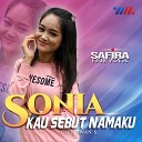 Safira Inema - Sonia Kau Sebut Namaku