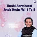 Jacob Koshy - Sthothiram Yesunatha