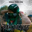 Issa The Kid - Par de Lios