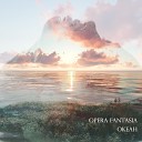 Opera Fantasia - Океан