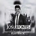 Josu Fontes - Eu Canto Gl ria Playback