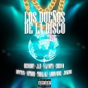 Hecnaboy Tobal mj Nitrobi feat Chico M j a d n la nota brytian Aaron wine… - Los Due os de la Disco Remix