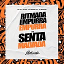 DJ Menor Mix feat MC GW MC PR DJ MOOUSE - Ritmada Empurra Empurra Vs Senta Malvada