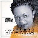 Muna Austin - Mma Mma