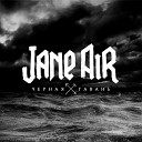 Jane Air - Не люби больше милая…