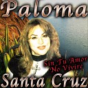Paloma Santa Cruz - Tonto Corazon