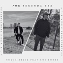 Tomas Veliz feat Los Bonys - Por Segunda Vez