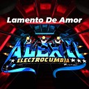 Alex cc electrocumbia - Lamento De Amor