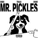 Toolio Bobis Rimador Disom - Mr Pickles